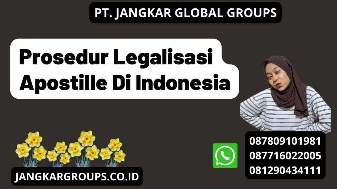 Prosedur Legalisasi Apostille Di Indonesia