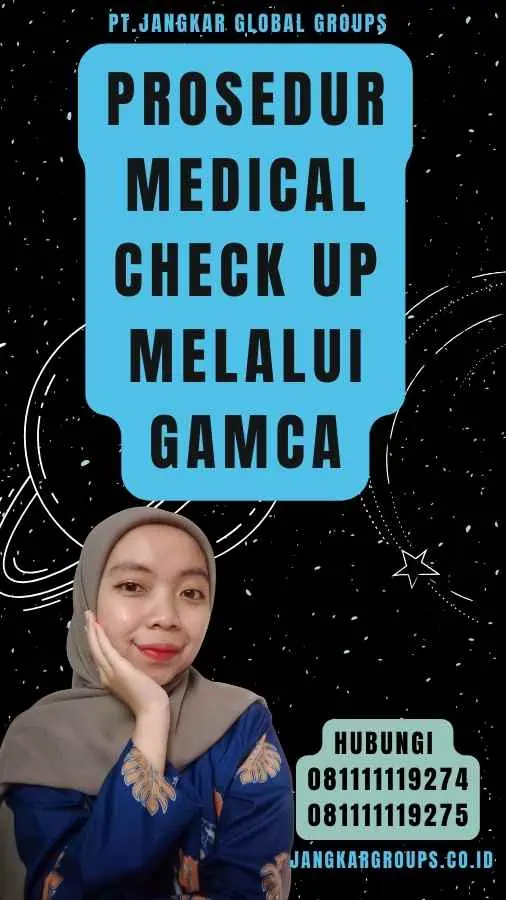 Prosedur Medical Check Up Melalui Gamca