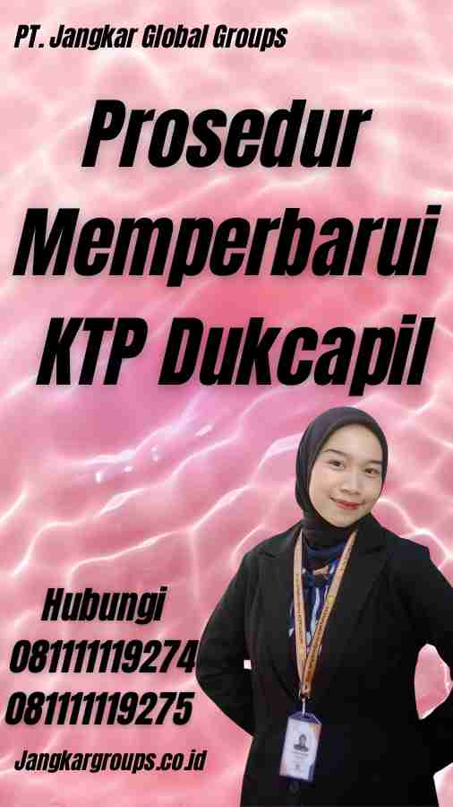 Prosedur Memperbarui KTP Dukcapil