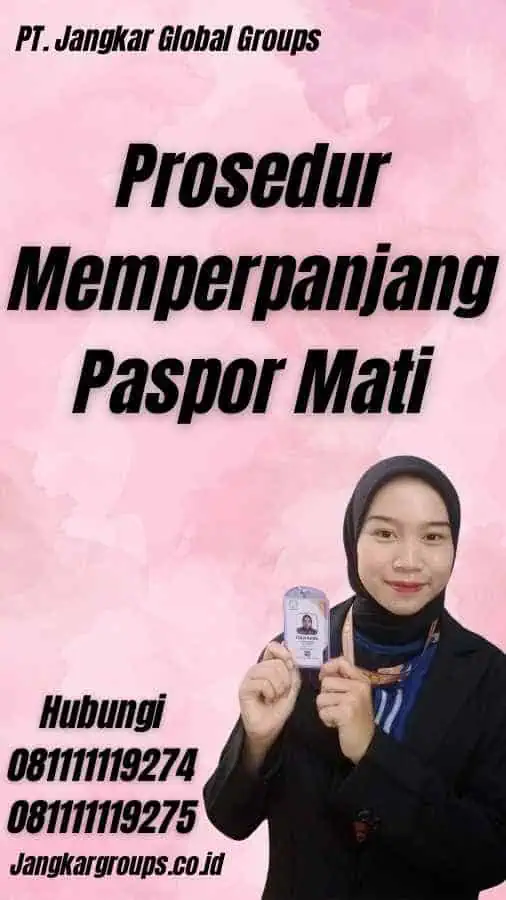 Prosedur Memperpanjang Paspor Mati