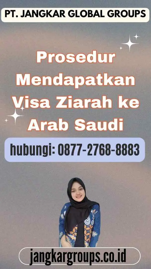 Prosedur Mendapatkan Visa Ziarah ke Arab Saudi