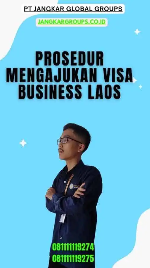 Prosedur Mengajukan Visa Business Laos