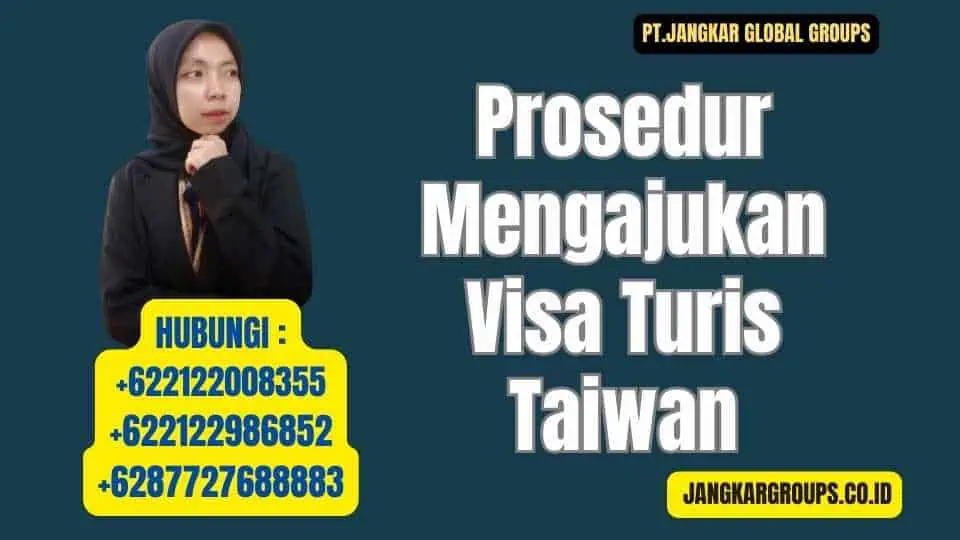 Prosedur Mengajukan Visa Turis Taiwan