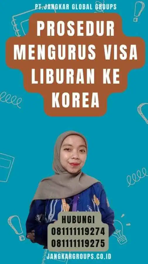 Prosedur Mengurus Visa Liburan ke Korea