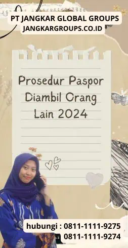 Prosedur Paspor Diambil Orang Lain 2024