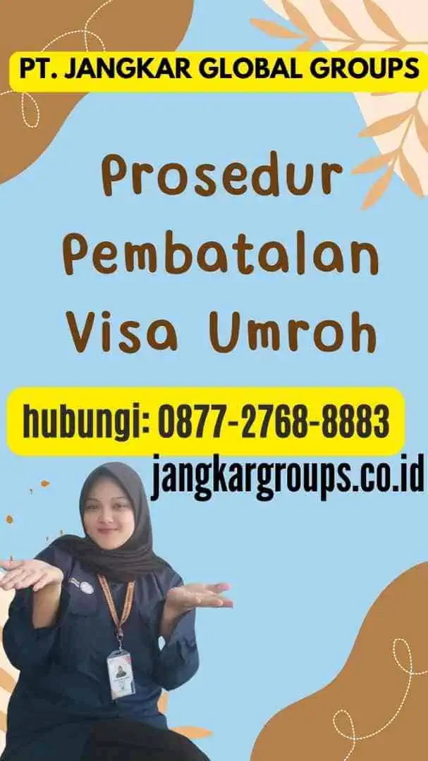 Prosedur Pembatalan Visa Umroh