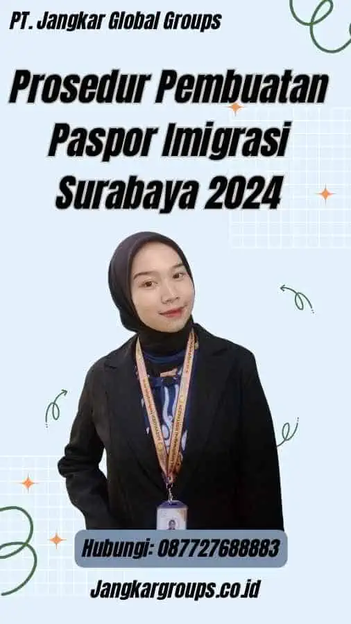 Prosedur Pembuatan Paspor Imigrasi Surabaya 2024