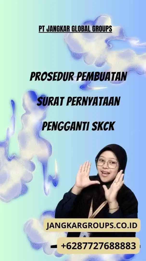 Prosedur Pembuatan Surat Pernyataan Pengganti SKCK