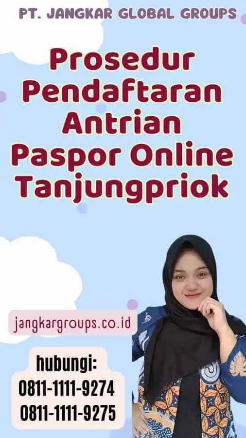 Prosedur Pendaftaran Antrian Paspor Online Tanjungpriok