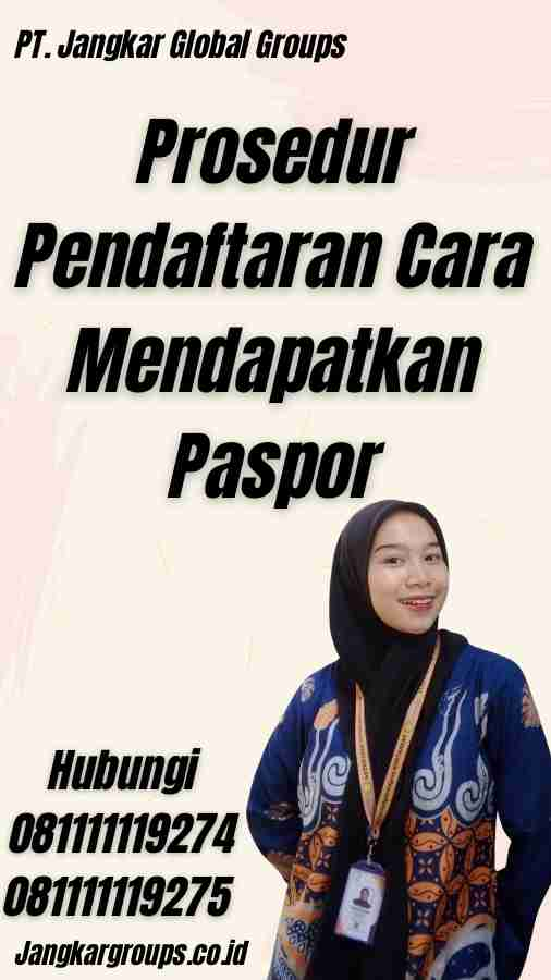 Prosedur Pendaftaran Cara Mendapatkan Paspor