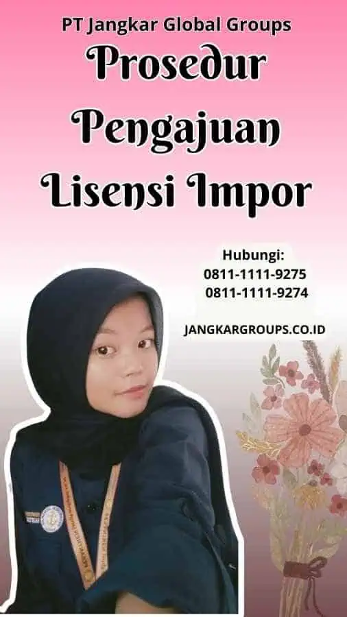 Prosedur Pengajuan Lisensi Impor