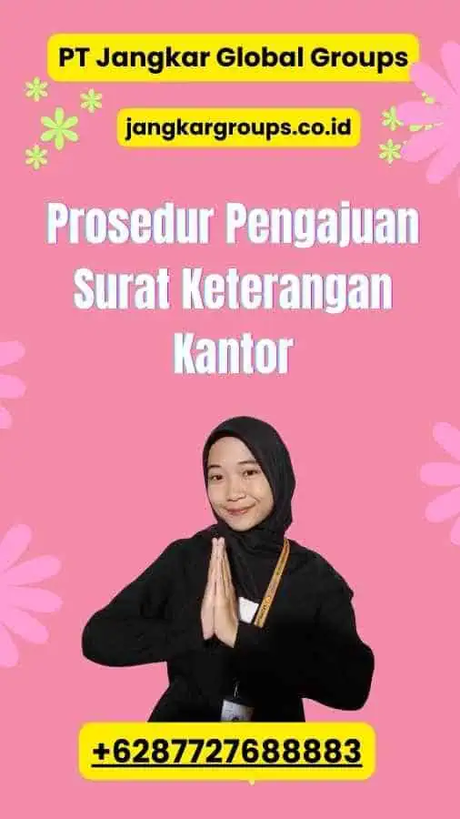 Prosedur Pengajuan Surat Keterangan Kantor