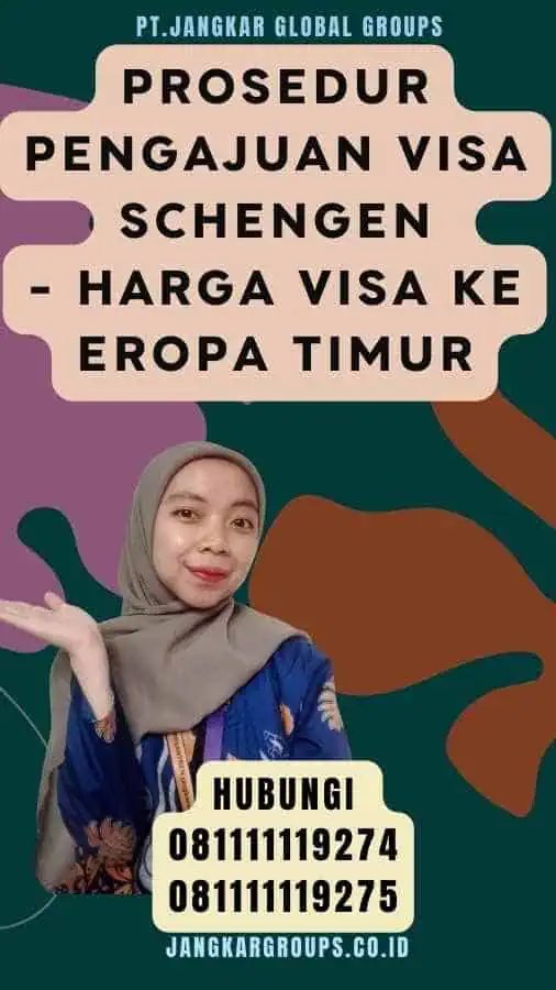 Prosedur Pengajuan Visa Schengen - Harga Visa Ke Eropa Timur