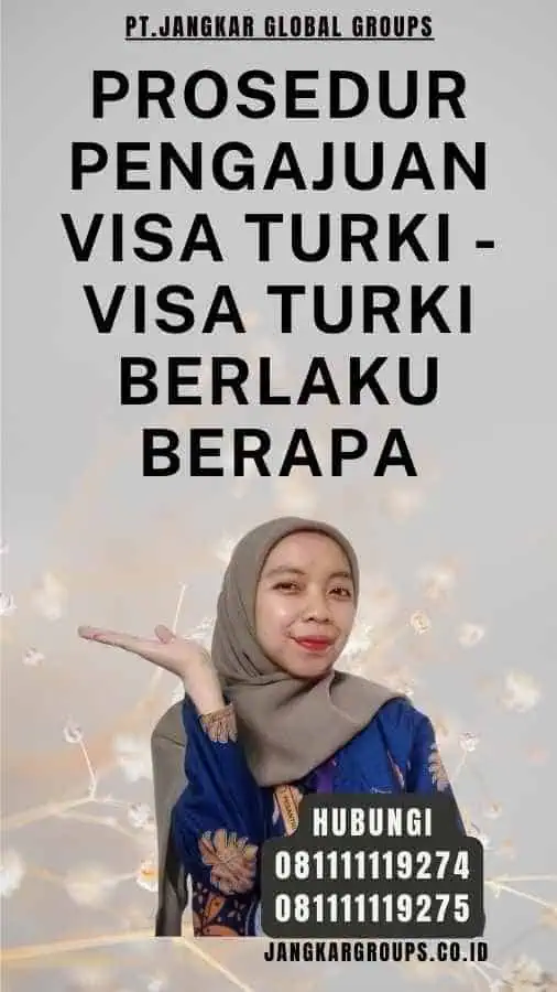 Prosedur Pengajuan Visa Turki - Visa Turki Berlaku Berapa