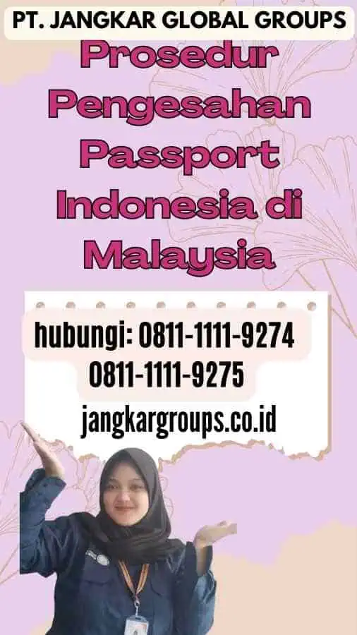 Prosedur Pengesahan Passport Indonesia di Malaysia