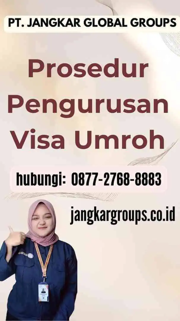 Prosedur Pengurusan Visa Umroh