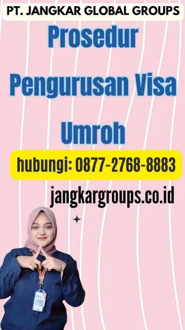 Prosedur Pengurusan Visa Umroh