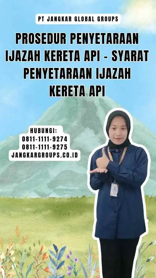 Prosedur Penyetaraan Ijazah Kereta Api - Syarat Penyetaraan Ijazah Kereta Api