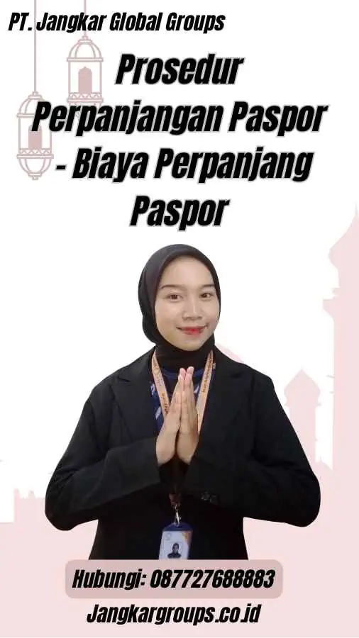 Prosedur Perpanjangan Paspor - Biaya Perpanjang Paspor