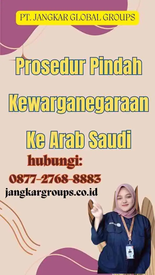 Prosedur Pindah Kewarganegaraan Ke Arab Saudi