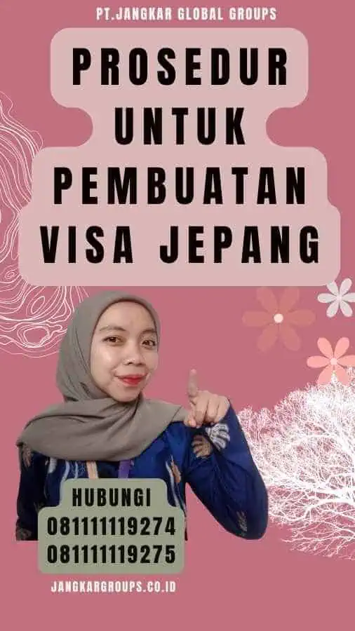 Prosedur Untuk Pembuatan Visa Jepang