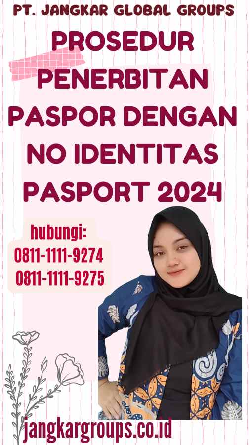 Prosedur penerbitan Paspor dengan No Identitas Pasport 2024