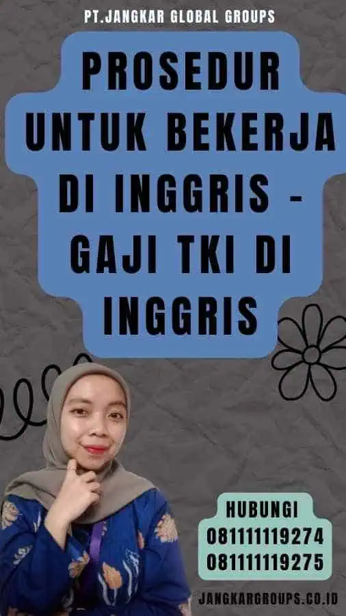 Prosedur untuk Bekerja di Inggris - Gaji TKI di Inggris