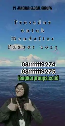 Prosedur untuk Mendaftar Paspor 2023