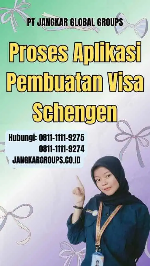 Proses Aplikasi Pembuatan Visa Schengen