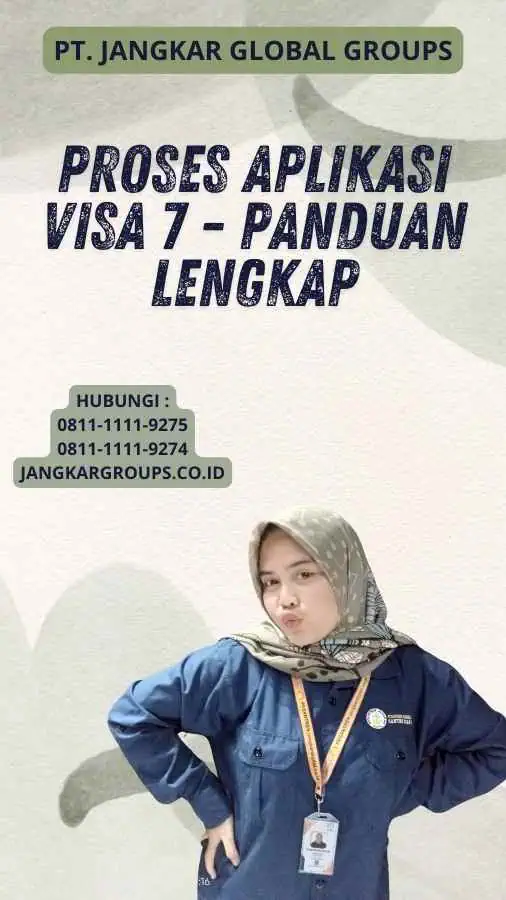 Proses Aplikasi Visa 7 - Panduan Lengkap