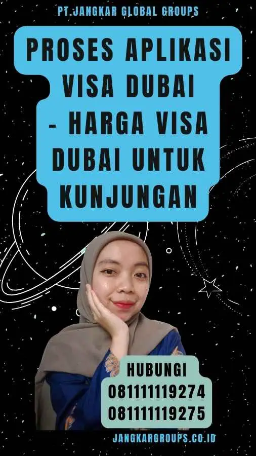 Proses Aplikasi Visa Dubai - Harga Visa Dubai untuk Kunjungan