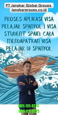 Proses Aplikasi Visa Pelajar Spanyol Visa Student Spain Cara Mendapatkan Visa Pelajar di Spanyol