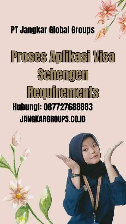 Proses Aplikasi Visa Schengen Requirements