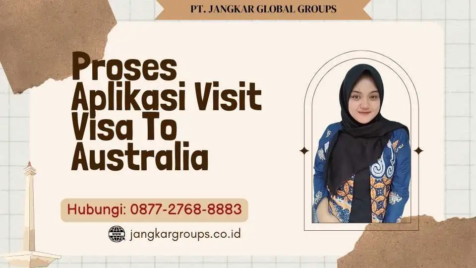 Proses Aplikasi Visit Visa To Australia