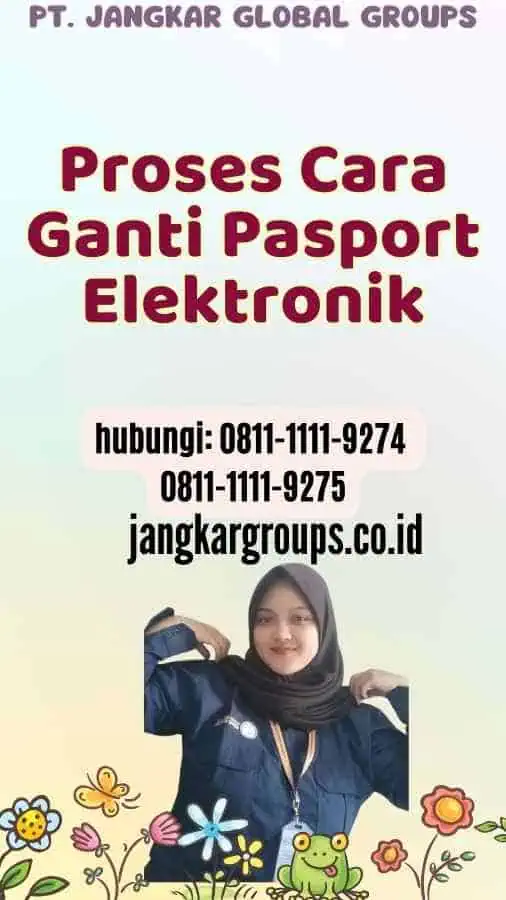 Proses Cara Ganti Pasport Elektronik