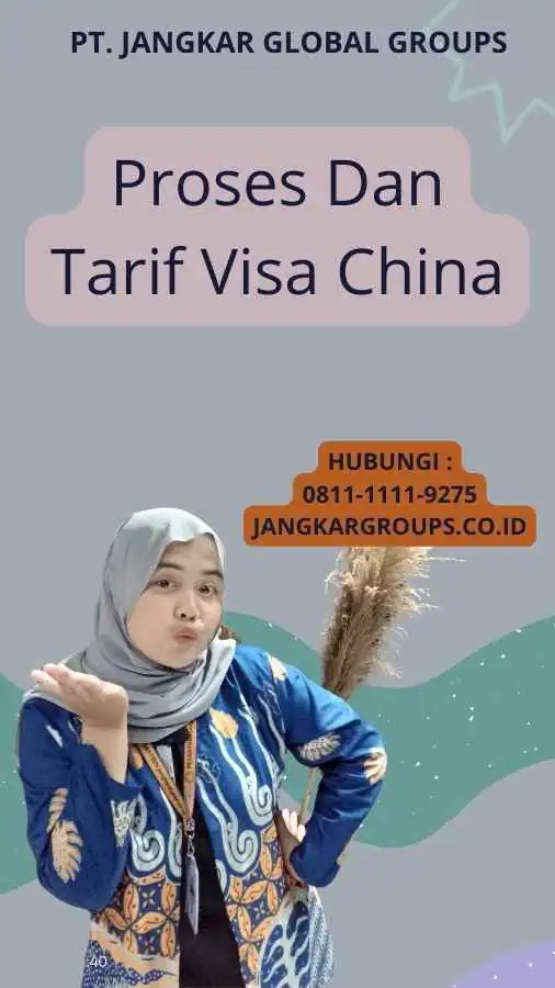 Proses Dan Tarif Visa China