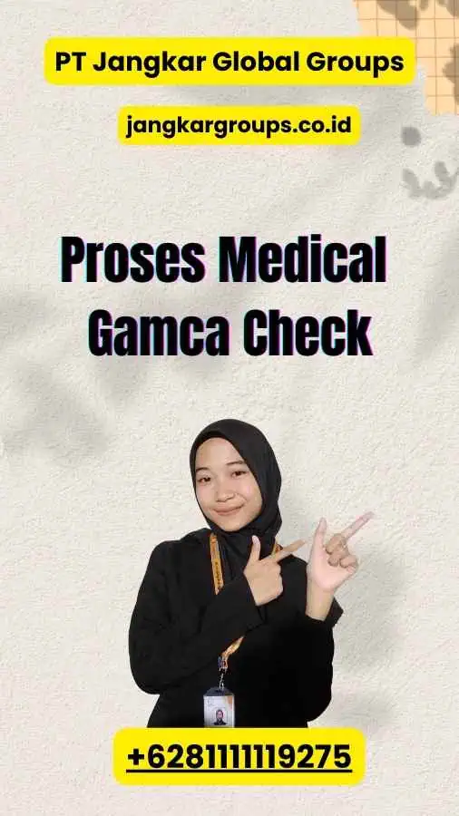 Proses Medical Gamca Check