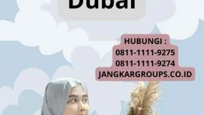 Proses Membuat Visa Dubai