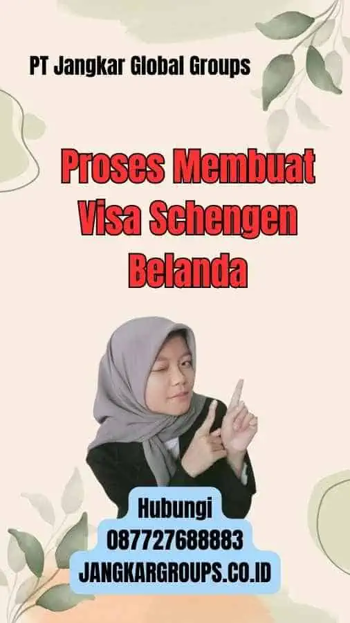 Proses Membuat Visa Schengen Belanda