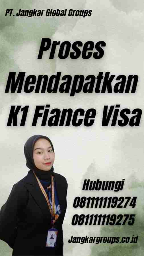 Proses Mendapatkan K1 Fiance Visa