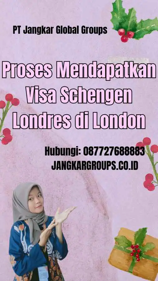 Proses Mendapatkan Visa Schengen Londres di London