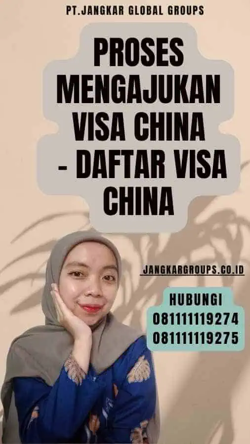 Proses Mengajukan Visa China - Daftar Visa China