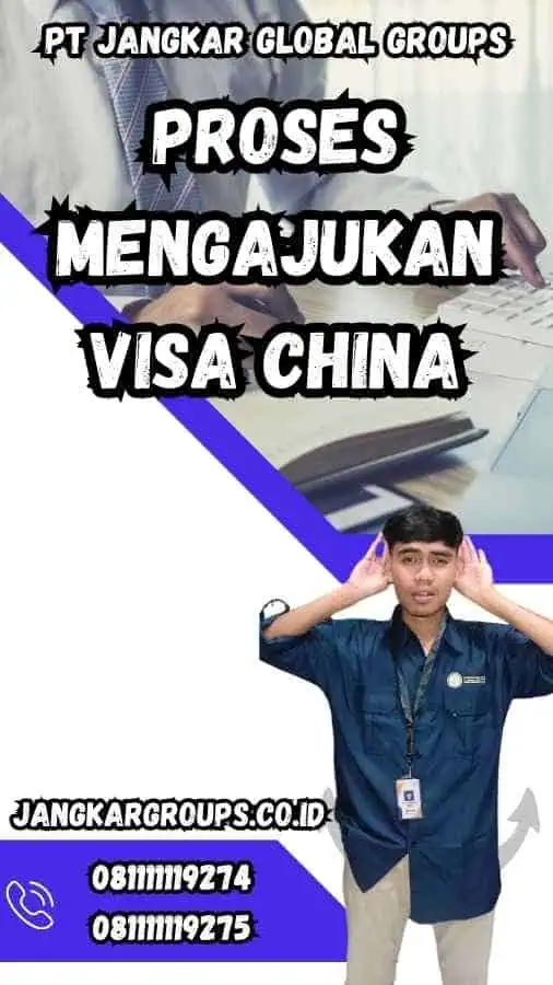 Proses Mengajukan Visa China