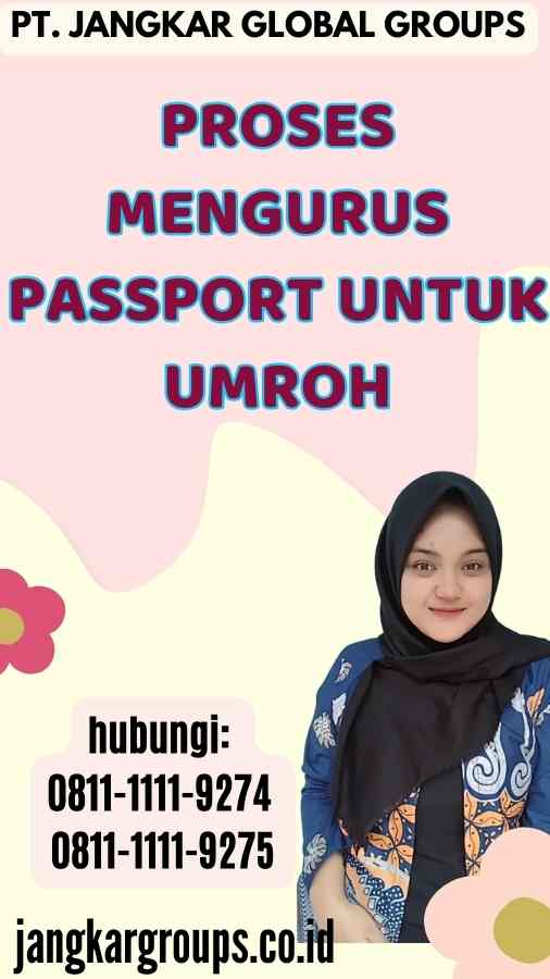 Proses Mengurus Passport Untuk Umroh