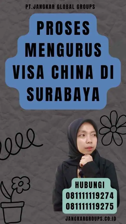 Proses Mengurus Visa China Di Surabaya