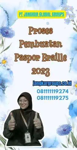 Proses Pembuatan Paspor Braille 2023