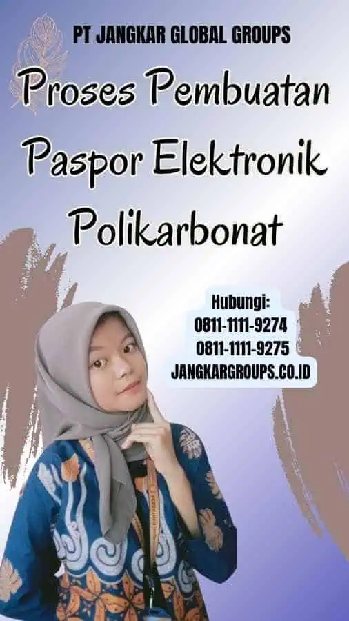 Proses Pembuatan Paspor Elektronik Polikarbonat