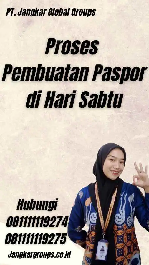 Proses Pembuatan Paspor di Hari Sabtu