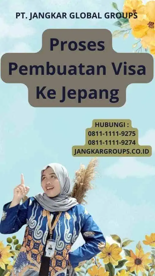 Proses Pembuatan Visa Ke Jepang