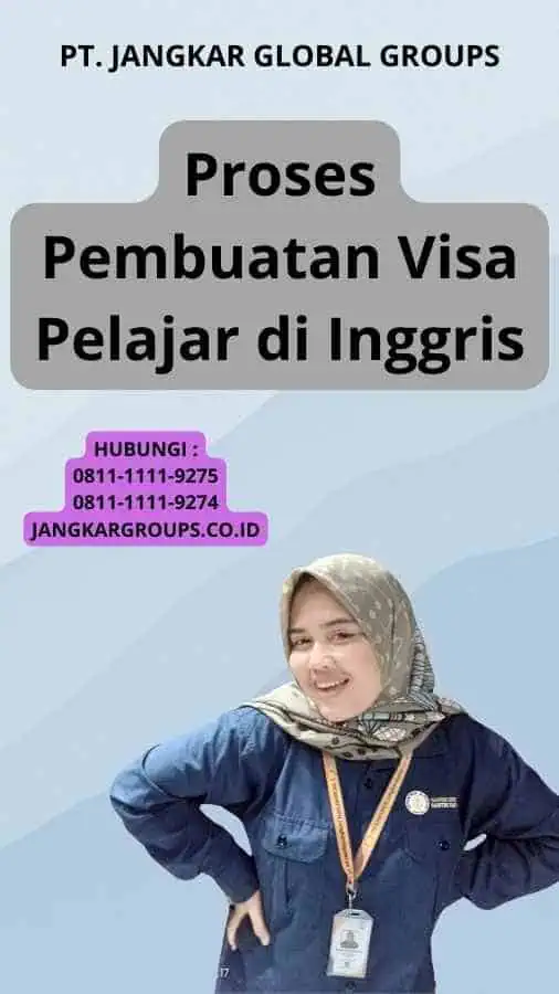 Proses Pembuatan Visa Pelajar di Inggris